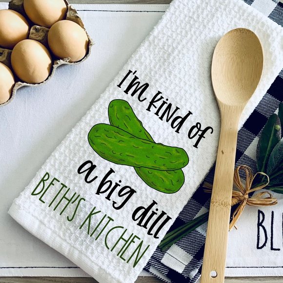 TEA TOWEL-I'M KIND OF A BIG DILL Kitchen Towel-Personalized-Hou… - Picture 1 of 2
